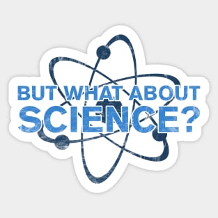 What About Science - Light Colors - Distressed Sticker